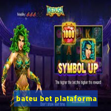 bateu bet plataforma