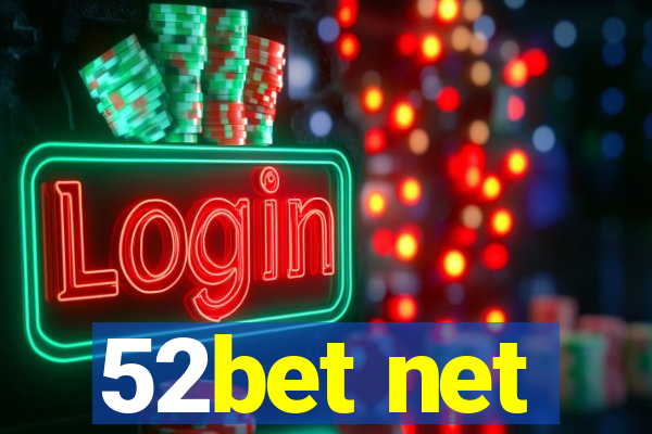 52bet net