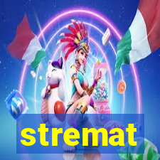 stremat