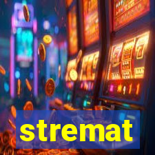 stremat