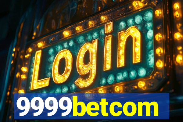 9999betcom