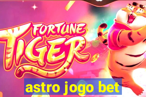 astro jogo bet