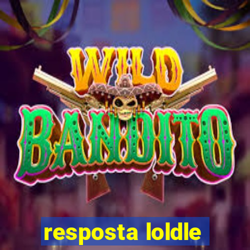 resposta loldle