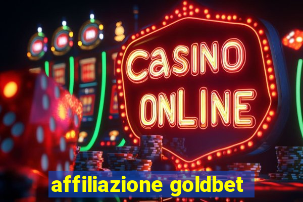 affiliazione goldbet