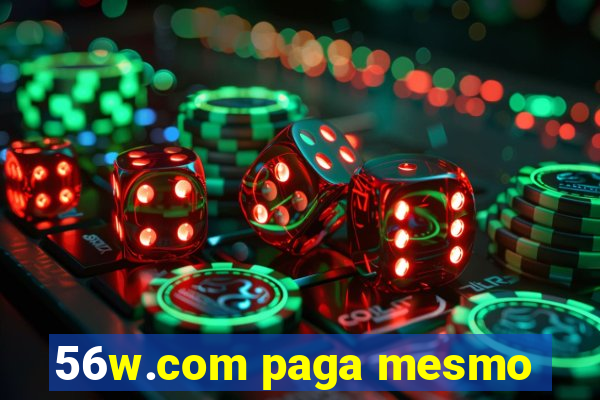 56w.com paga mesmo