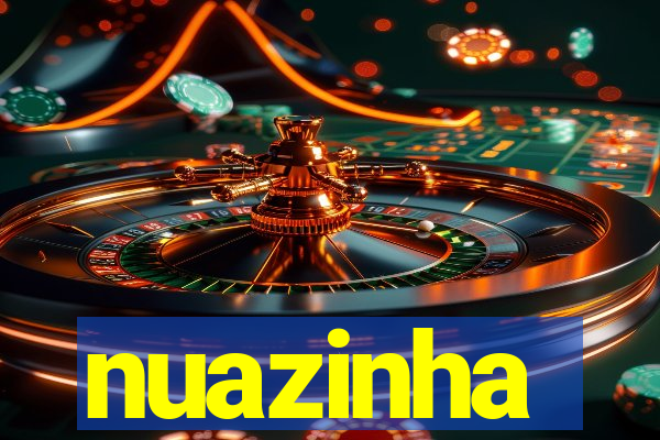 nuazinha