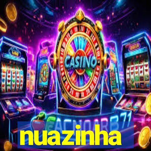 nuazinha