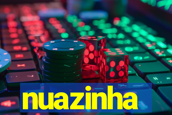 nuazinha