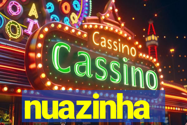 nuazinha