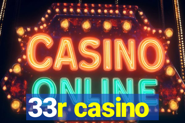 33r casino