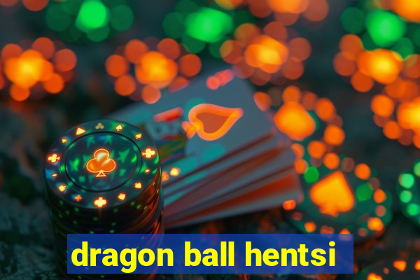 dragon ball hentsi