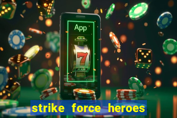 strike force heroes 2 hacked