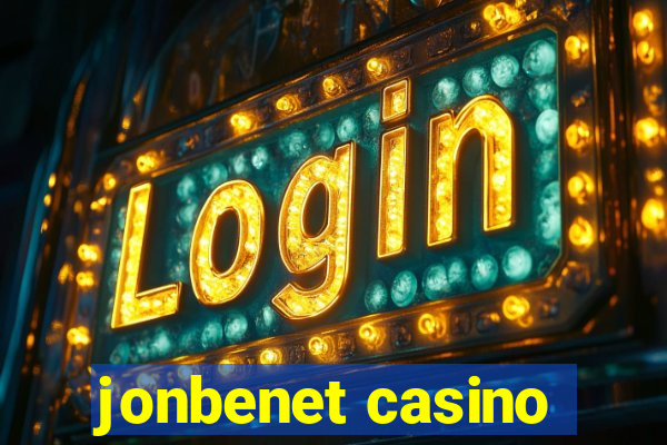 jonbenet casino