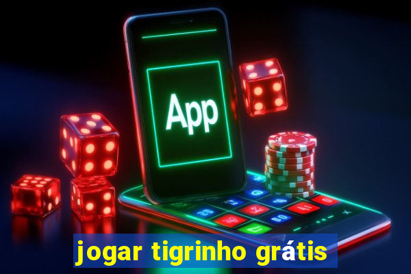 jogar tigrinho grátis