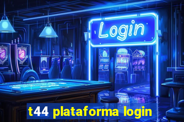 t44 plataforma login