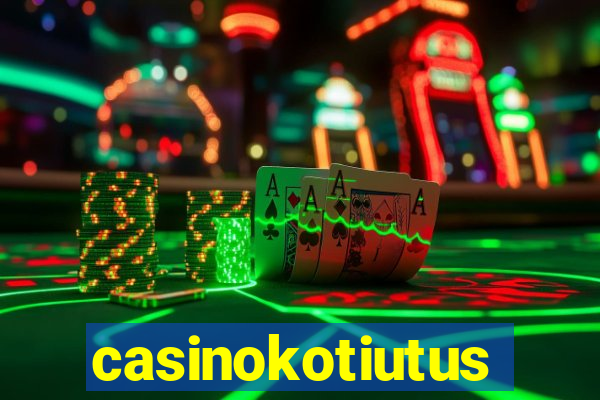 casinokotiutus