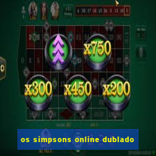 os simpsons online dublado