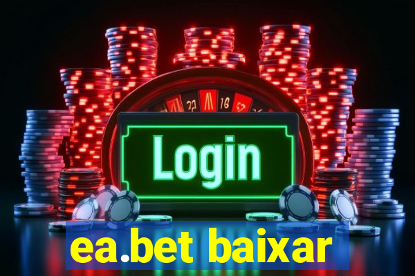 ea.bet baixar