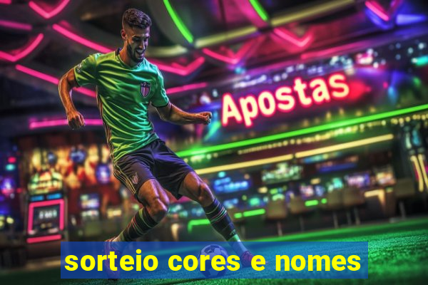 sorteio cores e nomes