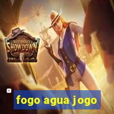 fogo agua jogo