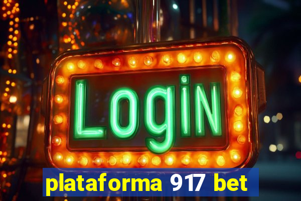 plataforma 917 bet