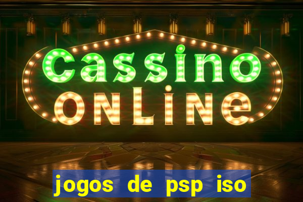 jogos de psp iso pt br