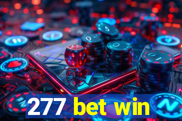 277 bet win