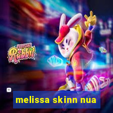 melissa skinn nua