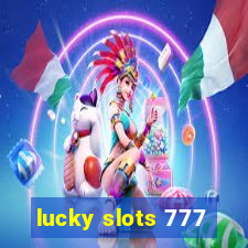 lucky slots 777