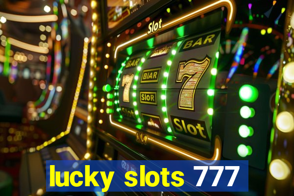 lucky slots 777