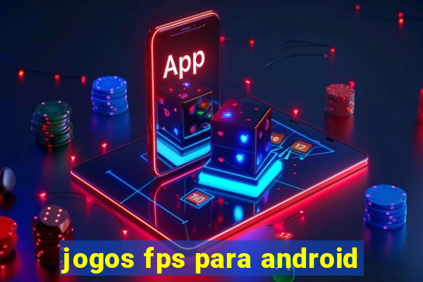 jogos fps para android