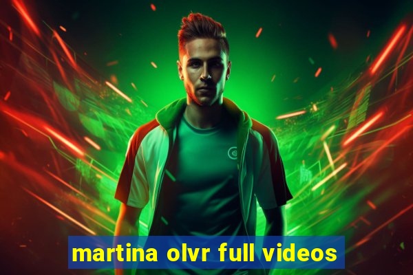 martina olvr full videos