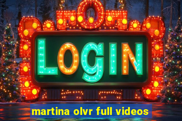 martina olvr full videos