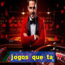 jogos que ta pagando agora