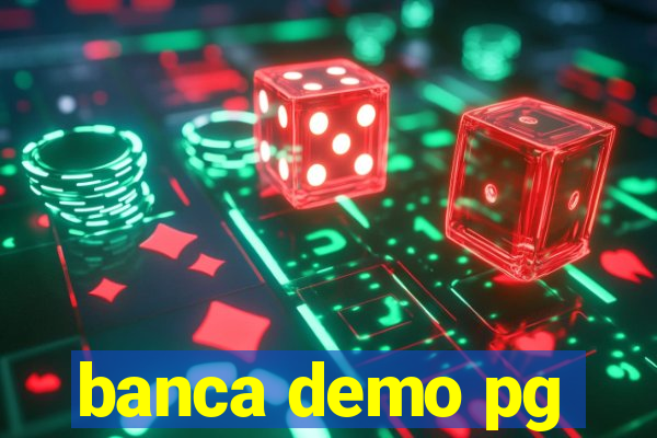 banca demo pg