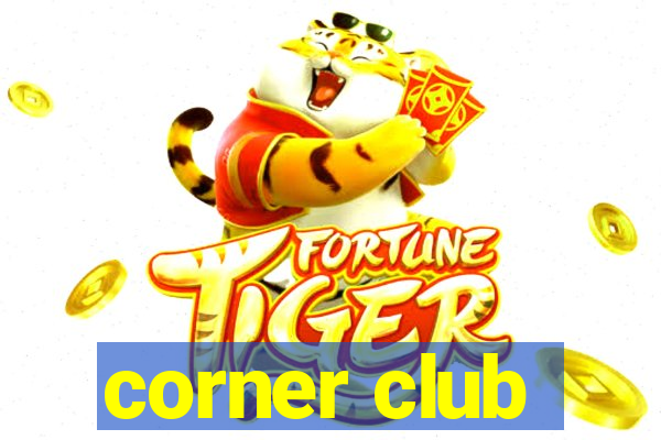 corner club