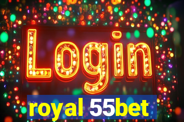 royal 55bet