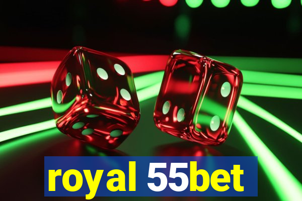 royal 55bet