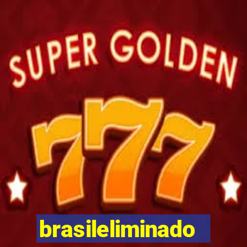 brasileliminado