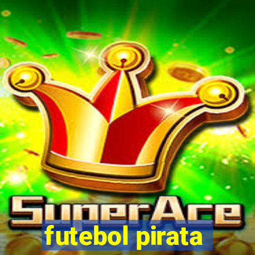 futebol pirata