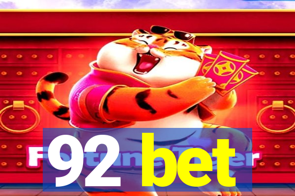 92 bet