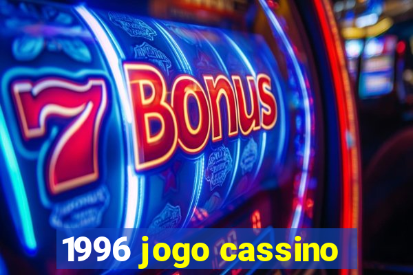 1996 jogo cassino