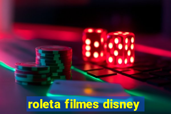 roleta filmes disney