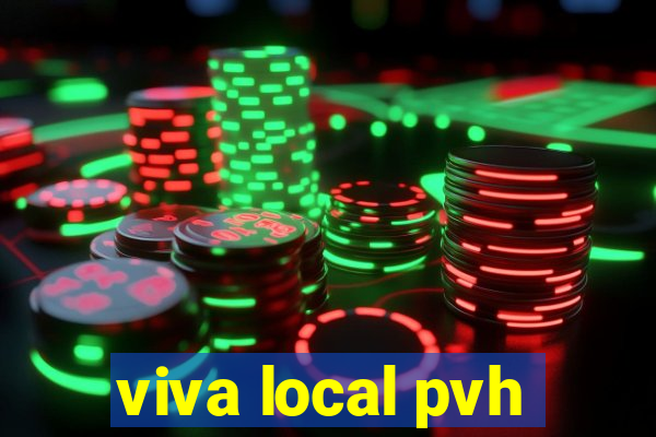 viva local pvh