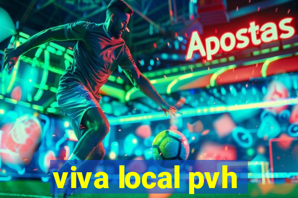 viva local pvh