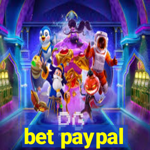 bet paypal