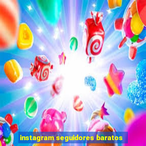 instagram seguidores baratos