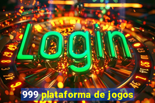 999 plataforma de jogos