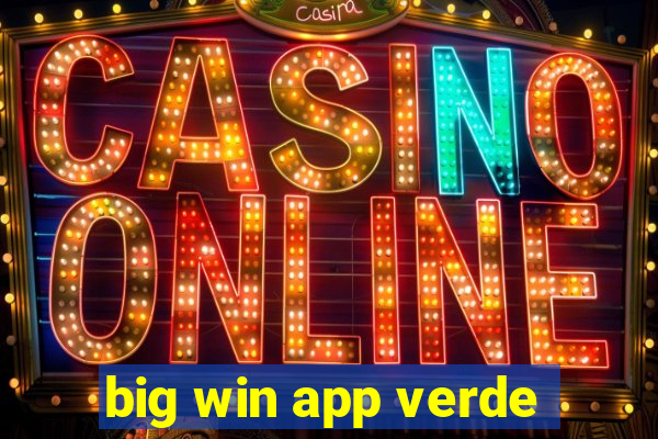 big win app verde