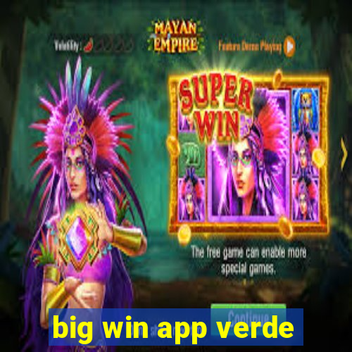 big win app verde